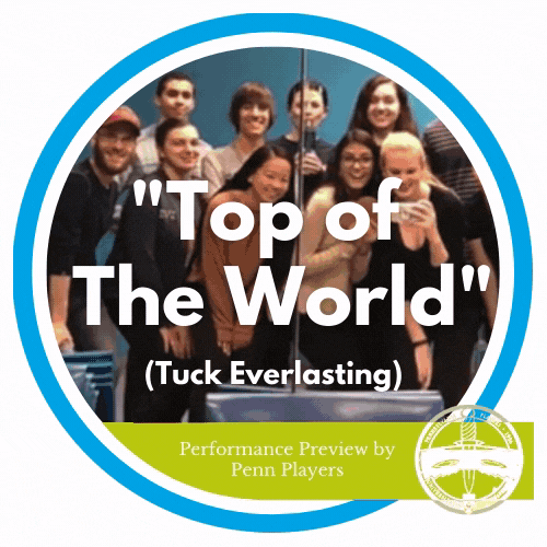 A Preview of “Top of the World” from Tuck Everlasting – Penn Players